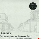 Lalinea Pilverdamp In Coyote City EP Nach Stric Und Faden