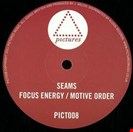 Seams Focus Energy/ Motive Order Pictures