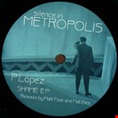 P. Lopez Shame / Keeping Up Silence In Metropolis
