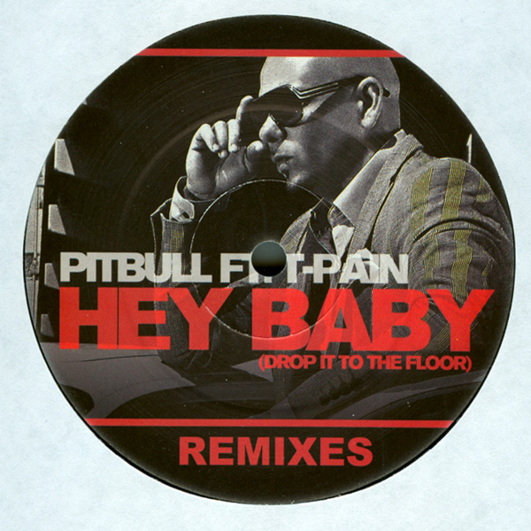 Песня hey baby drop. Pitbull t Pain Hey Baby. Hey Baby t-Pain. Hey Baby Pitbull обложка. Т Паин и питбуль.