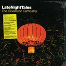 Cinematic Orchestra Late Night Tales Late Night Tales