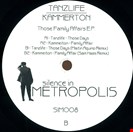 Tanzlife/ Kammerton Those Family Affairs EP Silence In Metropolis