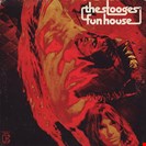 Stooges, The Fun House Elektra