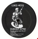Hess, Luke Dubout EP#2 FXHE