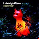 Royksopp Late Night Tales Late Night Tales