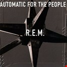 R.E.M. Automatic For The People Universal