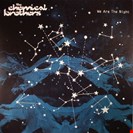 Chemical Brothers We Are The Night Virgin