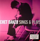 Baker, Chet Sings & Plays - NOT MUSIC Not Now Music