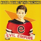 Rage Against The Machine Evil Empire We Are Vinyl