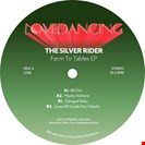 Silver Rider  Farm To Tables EP Lovedancing