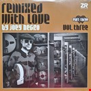 Negro, Joey / Dave Lee [V3.P3] Remixed With Love (Vol. Three) (Part Three) Z Records