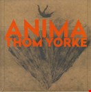 Yorke, Thom Anima XL