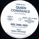 High Voltage / Chain Reaction Rock, Spank, Freak / Dance Freak Queen Constance Records