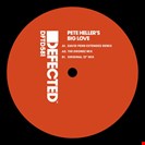 Pete Heller's Big Love (Penn) Big Love Defected