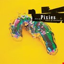 Pixies Best Of Pixies (Wave Of Mutilation) 4AD