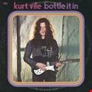 Vile, Kurt Bottle It In Matador
