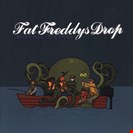 Fat Freddys Drop Based On A True Story The Drop