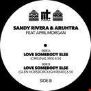 Rivera, Sandy/Aruhtra Love Somebody Else Let There Be House