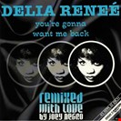 Delia Renee You're Gonna Want Me Back High Fashion Music