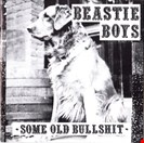 Beastie Boys [BF] Some Old Bullshit Grand Royal