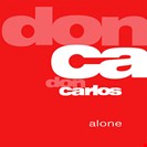 Don Carlos Alone Groovin