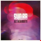 Sun Ra And His Arkestra Jazz in Silhouette Not Now Music