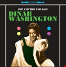 Washington, Dinah What A Diff'rence A Day Makes! Not Now Music