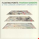 Floating Points / London Symphony Orchestra / Pharoah Sanders|floating-points-london-symphony-orchestra-pha 1