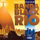 Banda Black Rio Super Nova Samba Funk RSD 2021 Far Out Recordings