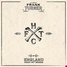 Turner, Frank England Keep My Bones ● Tenth Anniversary Edition Xtra Mile Recordings