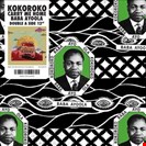 Kokoroko Baba Ayoola / Carry Me Home Brownswood