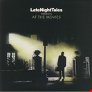 Various Artists LateNightTales Presents At The Movies Late Night Tales