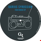 Syrossian, Darius Faux Basse Griffintown Records