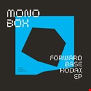 Monobox /Hood, Robert Forwardbase Kodai EP M Plant