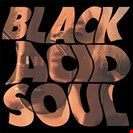 Lady Black Bird Black Acid Soul Foundation Music