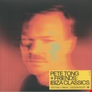 Tong, Pete  Pete Tong & Friends: Ibiza Classics Ministry Of Sound