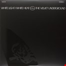 Velvet Underground White Light / White Heat Vinyl Lovers