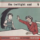 Twilight Sad Fourteen Autumns & Fifteen Winters Fat Cat