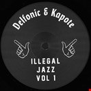 Delfonic / Kapote [V1] Illegal Jazz Vol. 1 Illegal Beats