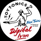 Digital Ivan Flex Trax Toy Tonics