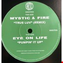 Mystic & Fire / Eye On Life|mystic-fire-eye-on-life 1