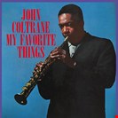 Coltrane, John [Dol] My Favourite Things Dol