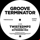 Groove Terminator Featuring Stewart Who? Twistedmp3 TMRW Music