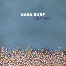 Nada Surf Let go Heavenly