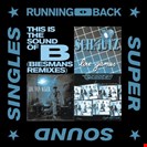 Various Artist This Is The Sound Of B (Biesmans Remixes) Running Back