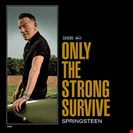 Springsteen, Bruce Only The Strong Survive Sony BMG