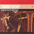 Yoko Kanno / Seatbelts Cowboy Bebop (Soundtrack) Sony