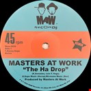 Masters At Work The Ha Drop (Remix) MAW Records
