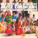 Coltrane, Alice World Spirituality Classics 1: The Ecstatic Music Of Alice Coltrane Turiyasangitananda Luaka Bop