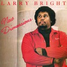 Bright, Larry New Dimensions New Dimensions